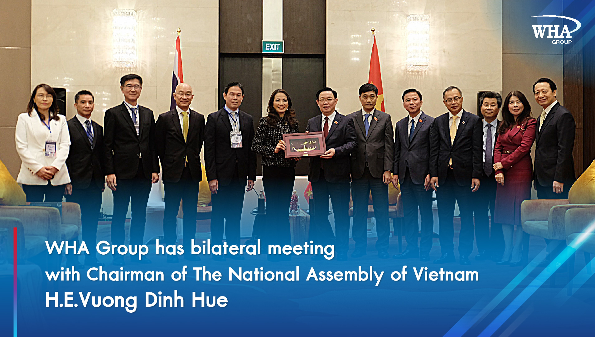 WHA Group has bilateral meeting with Chairman of The National Assembly of Vietnam H.E.Vuong Dinh Hue