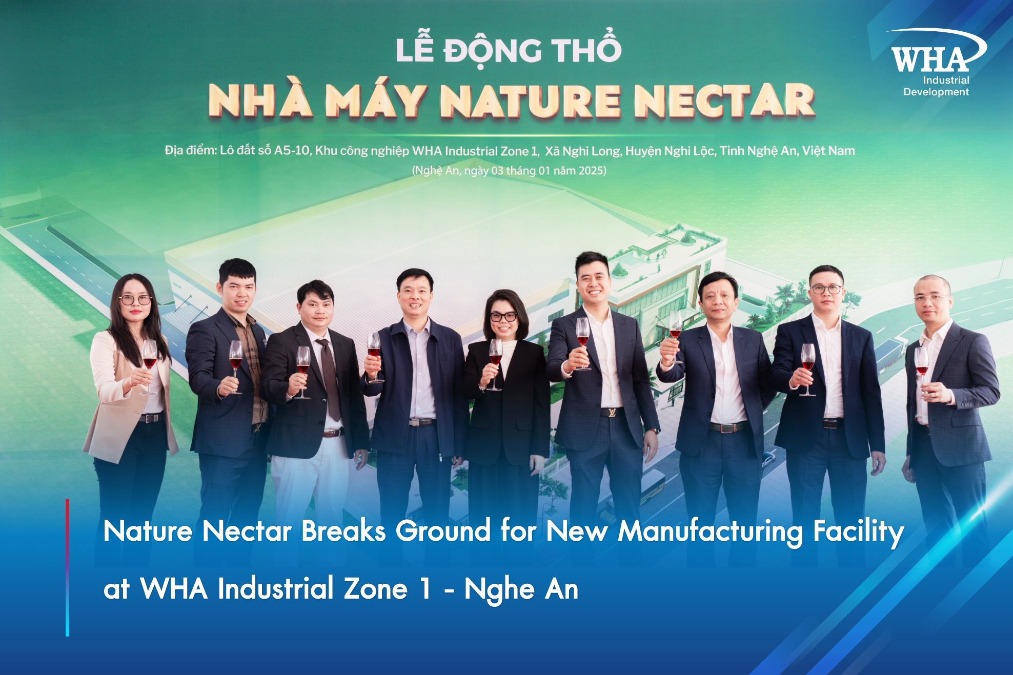 Nature Nectar Breaks Ground for New Manufacturing Facility at WHA Industrial Zone 1 - Nghe An