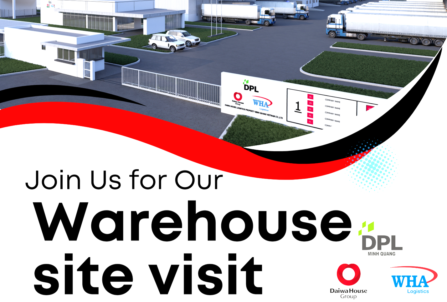Daiwa House & WHA Logistics  Cordially Invite You to the Open day of our 1st Rental Warehouse/Factory in North of Vietnam