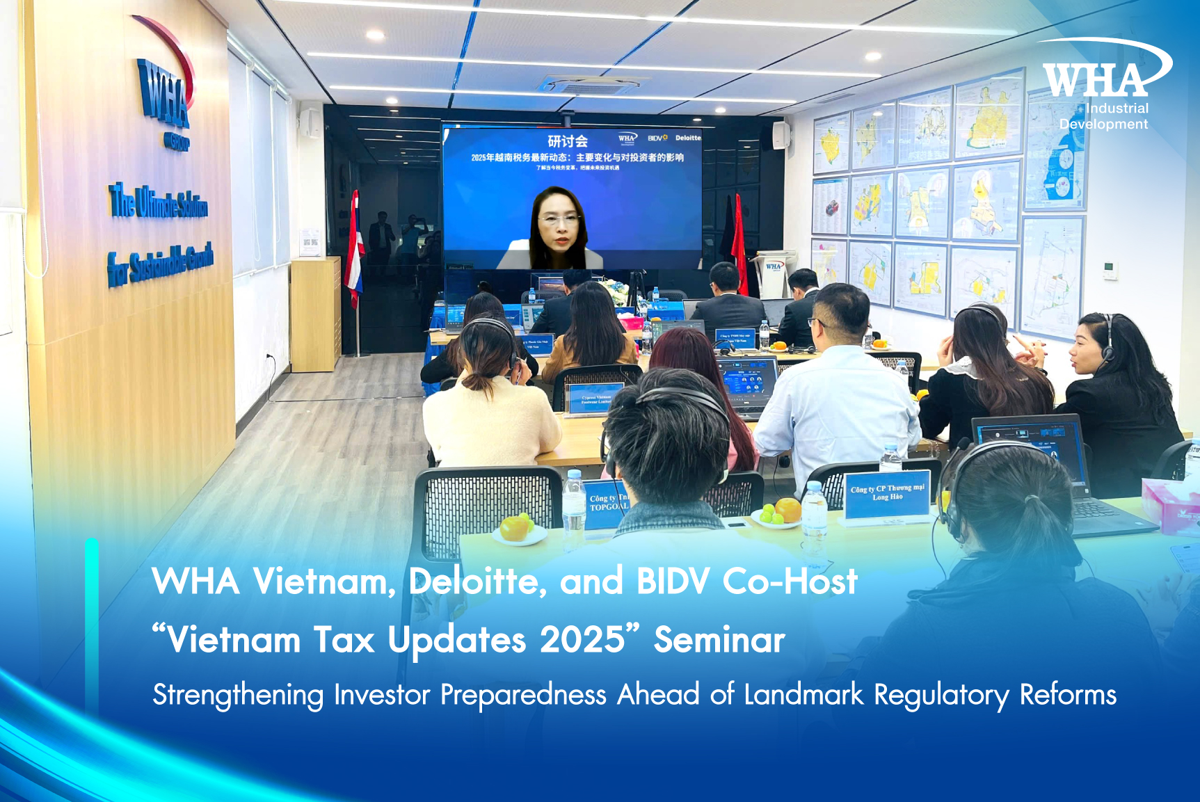 WHA Vietnam、Deloitte与BIDV联合举办“2025年越南税务更新”研讨会,