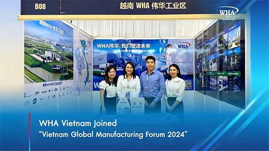 WHA Vietnam Joined “Vietnam Global Manufacturing Forum 2024