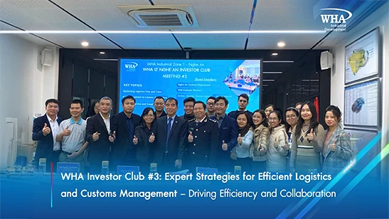 WHA Investor Club #3: Expert Strategies for Efficient Logistics and Customs Management – Driving Efficiency and Collaboration