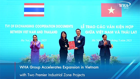 WHA Group Accelerates Expansion in Vietnam with Two Premier Industrial Zone Projects